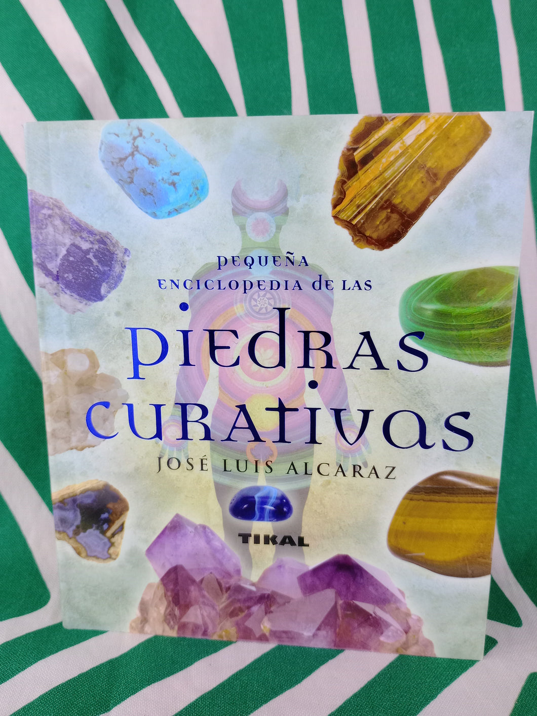 Pequeña Enciclopedia Piedras curativas